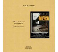C'era una volta in America. Storia di un film - Leone Sergio