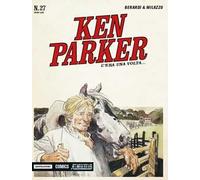 C'era una volta... Ken Parker classic. Vol. 27