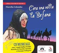 C'era una volta la Befana. Con CD-Audio