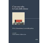 Libri C'era Una Volta La Carta Delle Donne. Il PCI, Il Femminismo, La Crisi Dell
