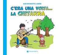 C'era una volta la chitarra
