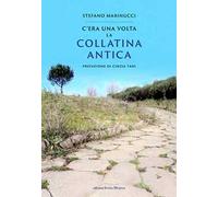 C'era una volta la Collatina Antica