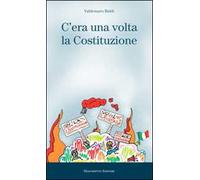 C'era una volta la Costituzione