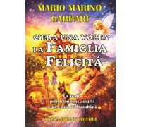 C'era una volta la famiglia felicità