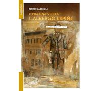 C'era una volta l'albergo Lepini