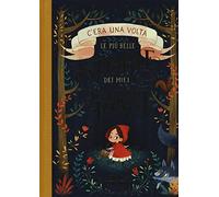 C'era una volta. Le più belle storie dei miei 4 anni. Ediz. a colori