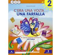 C'era una volta. Letture-Grammatica-Discipline-Quaderno-Schede tabelline. Per la Scuola elementare. Con e-book. Con espansione online (Vol. 2)