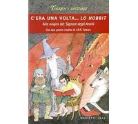 C'era una volta... Lo Hobbit. Alle origini del Signore degli anelli