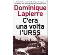 C'era una volta l'URSS - Lapierre Dominique