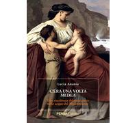 C'era una volta Medea. Una riscrittura del mito greco nelle acque del Medi...
