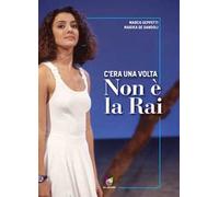 C'era una volta Non è la Rai