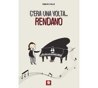 C'era una volta... Rendano