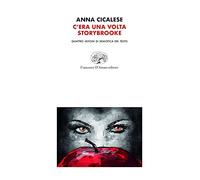 C'era una volta storybrooke. Quattro lezioni di Semiotica del testo