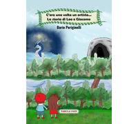 C'era una volta un artista... La storia di Lea e Giacomo