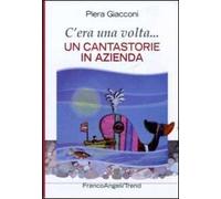 C'era una volta... Un cantastorie in azienda