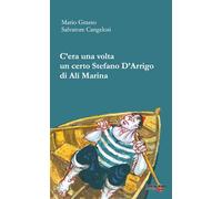 C'era una volta un certo Stefano D'Arrigo di Alì marina