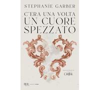 C'era una volta un cuore spezzato