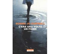 C'era una volta un fiume