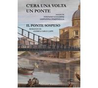 C'era una volta un ponte. Il ponte sospeso [Paperback] [Nov 20, 2023] Pimpinella