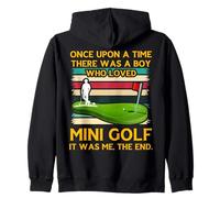 C'era Una Volta Un Ragazzo Che amava Il Mini Golf Felpa con Cappuccio