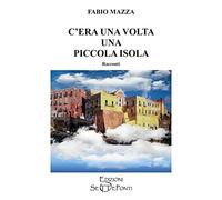 C'era una volta una piccola isola