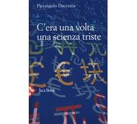 C'era una volta una scienza triste
