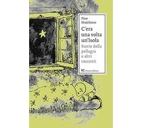 C'era una volta un'Isola. Storie della pellagra e altri racconti-Glossario del contado isolano e dei comuni contermini a uso dei forestieri