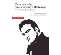 C'era una volta (uno scrittore) a Hollywood. La scrittura di/e Quentin Tarantino
