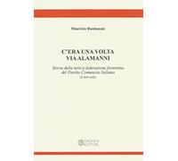 C'era una volta via Alamanni. Storia della mitica federazione del