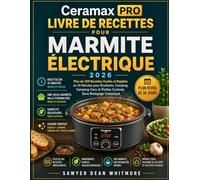 Ceramax PRO Livre de Recettes pour Marmite Électrique 2026: Plus de 100 Recettes Faciles et Rapides en 15 Minutes pour Étudiants, Camping, Camping-Cars et Petites Cuisines Sans Nettoyage Compliqué
