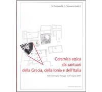 Ceramica attica da santuari della Grecia, della Ionia e dell'Italia