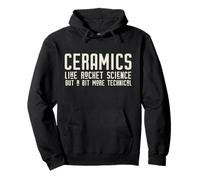 Ceramica Come LA Scienza dei Razzi MA Un PO' più Tecnica Meme Felpa con Cappuccio