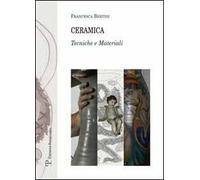 Ceramica. Tecniche e materiali