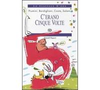 C'erano cinque volte