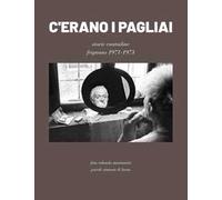 C'erano i pagliai. Storie contadine nel Frignano modenese