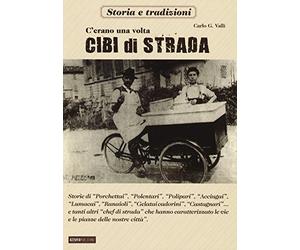 C'erano una volta cibi di strada