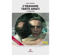 C'eravamo tanto amati di Ettore Scola
