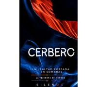 CERBERO: La Lealtad Forjada en Sombras