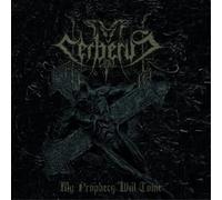 Cerberus – My Prophecy Will Come – CD Digipak – Edizione Limitata