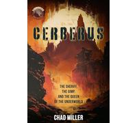 Cerberus: The Sheriff, The Gimp, and The Queen of the Underworld