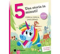 Cerca cerca, unicorno! Stampatello maiuscolo. Ediz. a colori