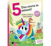 Cerca cerca, unicorno! Stampatello maiuscolo. Ediz. a colori