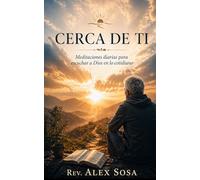 CERCA DE TI: -Meditaciones diarias para escuchar a Dios en lo cotidiano