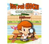 Cerca e Scopri: Giochi di Differenze e Oggetti Nascosti" è un libro colorato di 100 pagine perfetto per i bambini dai 5 ai 8 anni