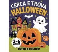 Cerca e Trova Halloween: Libro a colori in formato gigante per bambini dai 2 ai 6 anni! Esplora le scene, trova gli oggetti nascosti e divertiti con le simpatiche filastrocche!