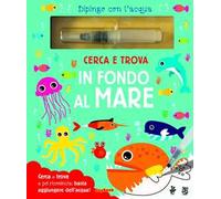 Cerca e trova in fondo al mare. Dipingo con l'acqua. Con pennarello ad acqua