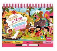 Cerca e trova in giro per il mondo. Ediz. a colori. Ediz. a spirale. Con gadget