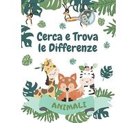 Cerca e Trova le Differenze: Giochi e passatempi per bambini, Trova le differenze tra due immagini di animali.