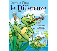 Cerca e Trova le Differenze: Libro di attività per bambini, Trova 5 differenze tra due immagini con risposte, Enigmistica giochi educativi.