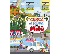 Cerca e trova Milù. Ediz. illustrata